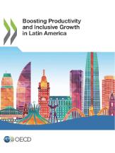 Boosting Productivity and Inclusive Growth In LAC